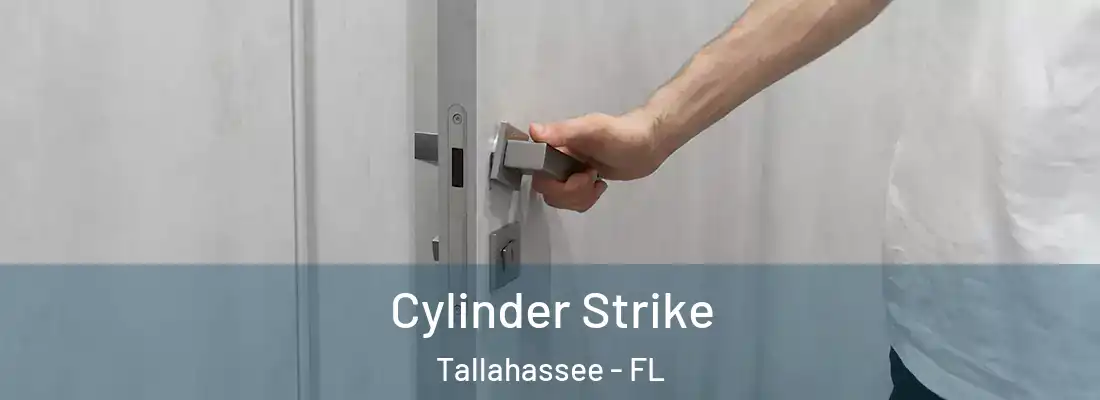  Cylinder Strike Tallahassee - FL